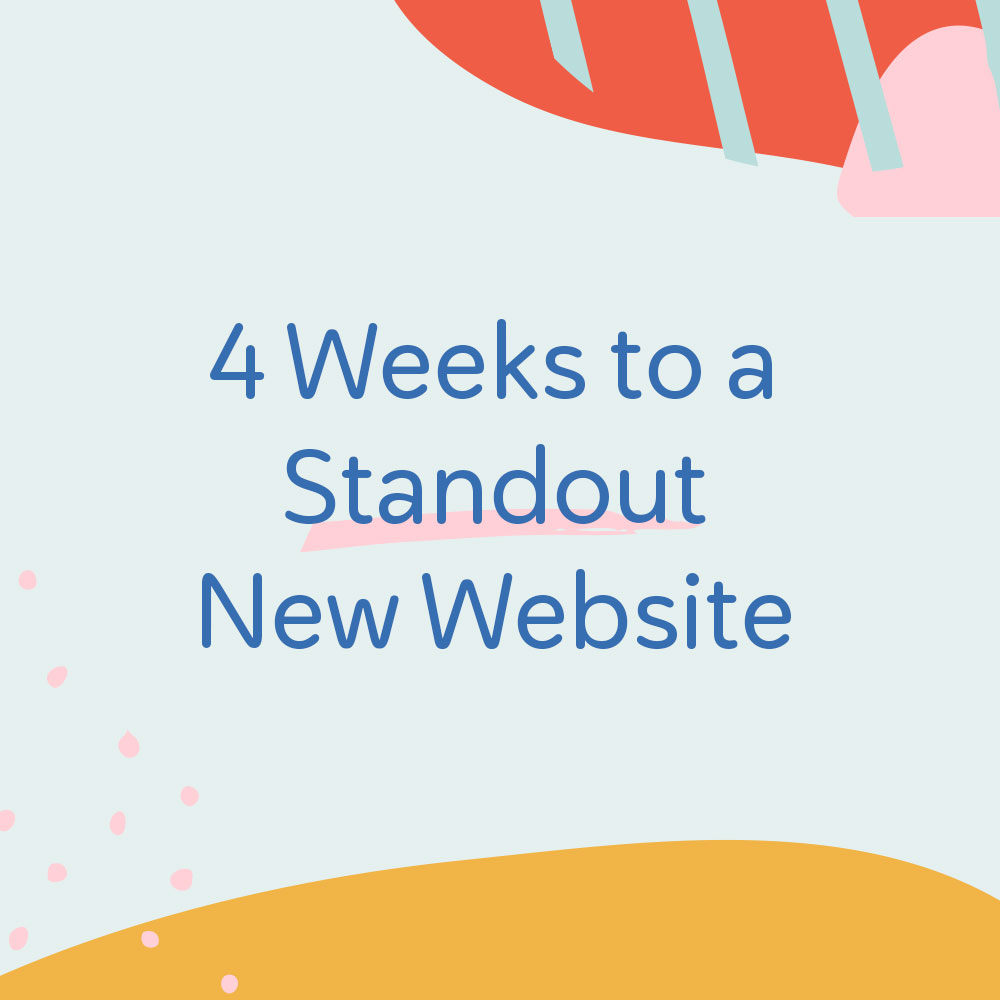 4 weeks to a standout new website (and download the Ultimate Website Planner freebie) from launchparty.live