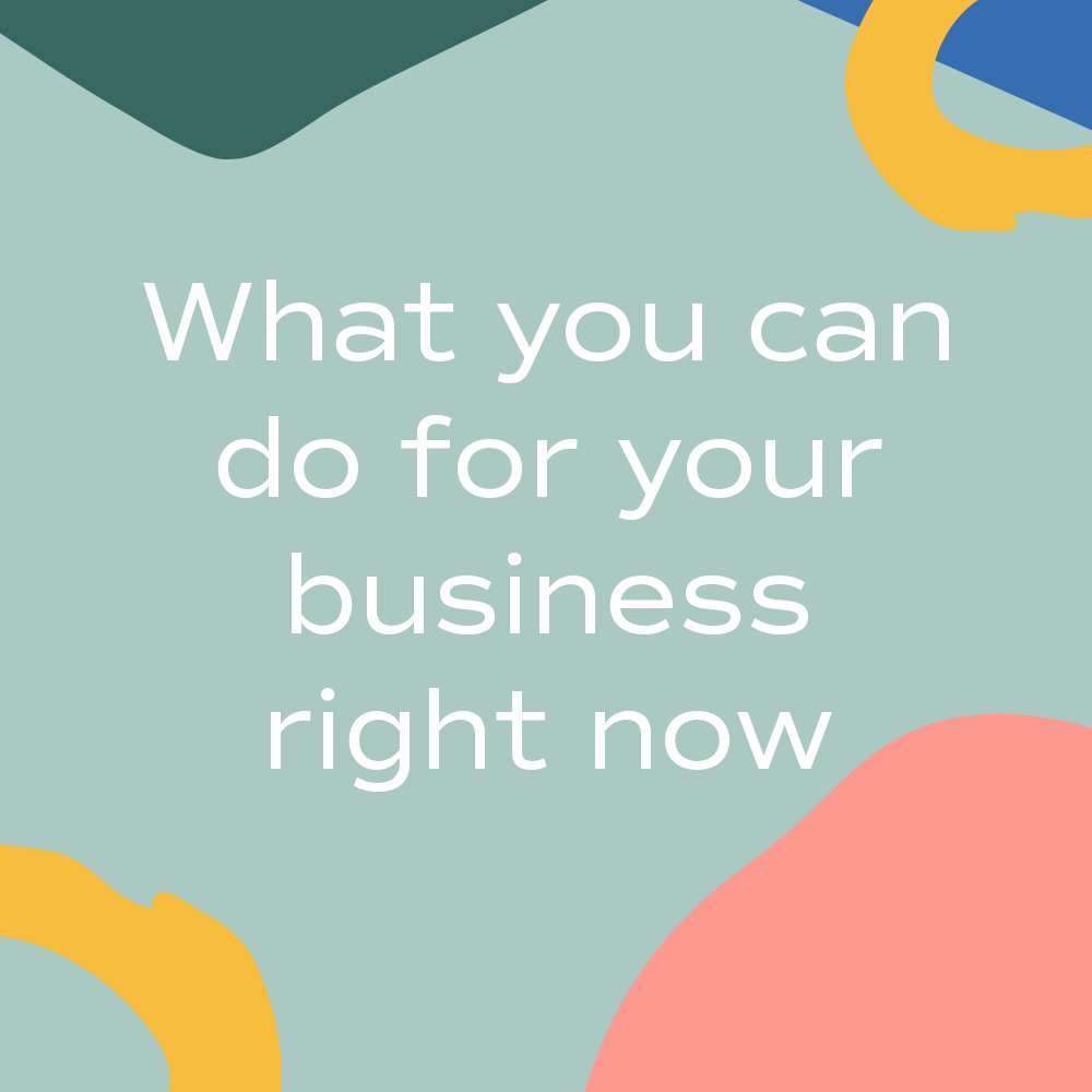 what you can do for your business right now graphic