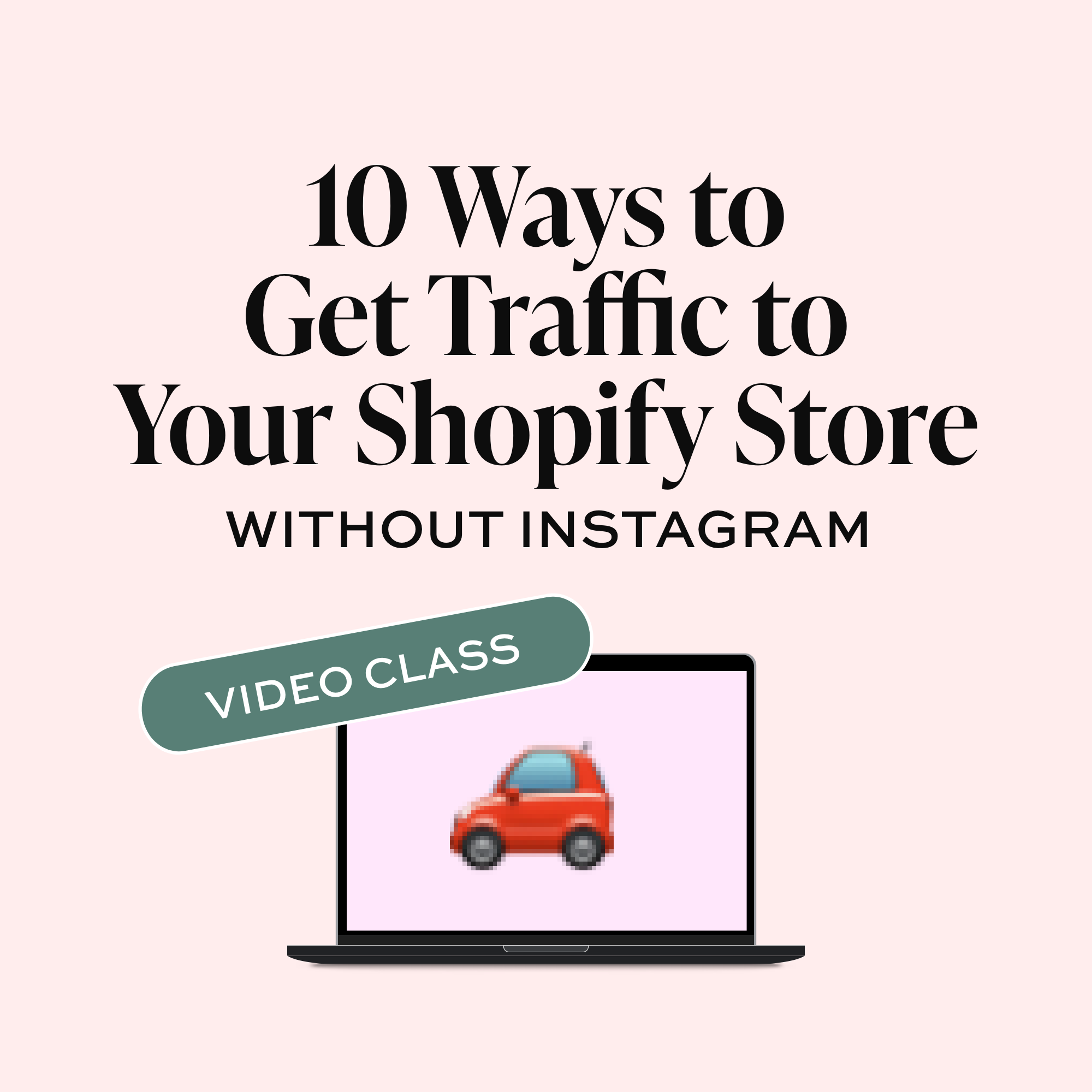 10 ways to get traffic to your shopify store