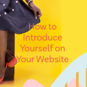 how to introduce yourself on your website by launchparty.live