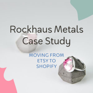 Rockhaus Metals Case Study: Moving from Etsy to Shopify